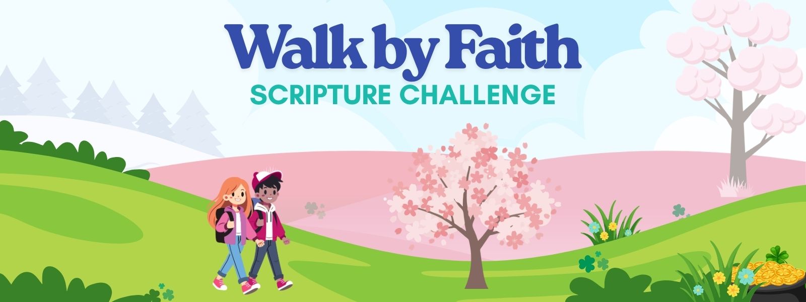 10:10 Academy - Walk by Faith Scripture Challenge