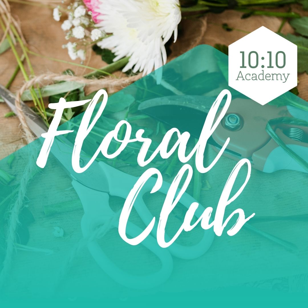 10:10 Academy Floral Club