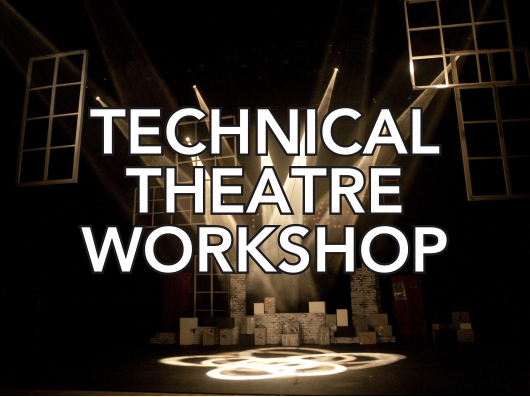 Technical Theatre Spring Works (ages 13-18)